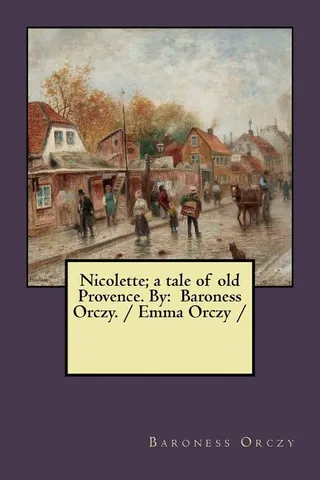 Nicolette a tale of old Provence