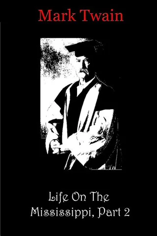 Life On The Mississippi, Part 2