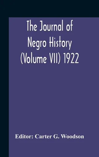 The Journal of Negro History, Volume VII