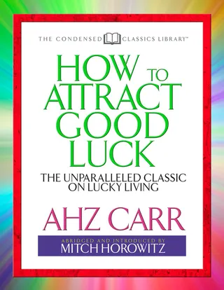 How to Attract Good Luck