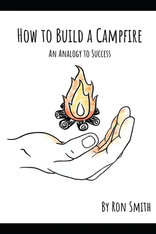 How to Build A Campfire