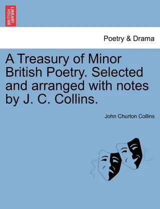 A Treasury of Minor British Poetry