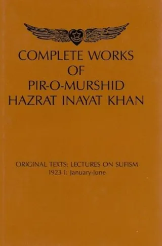 Complete Works of Pir-O-Murshid Hazrat Inayat Khan