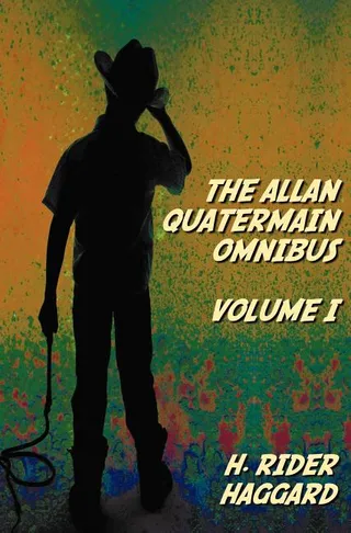 The Allan Quatermain Omnibus Volume I