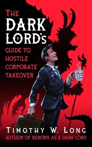 The Dark Lord's Guide to Hostile Corporate Takeover