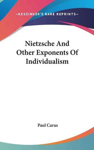 Nietzsche And Other Exponents Of Individualism