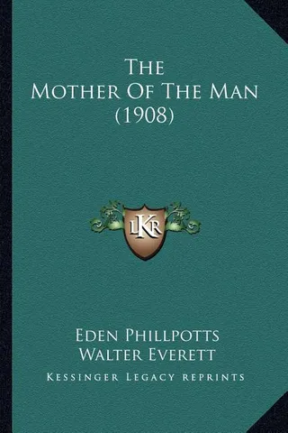 The Mother Of The Man