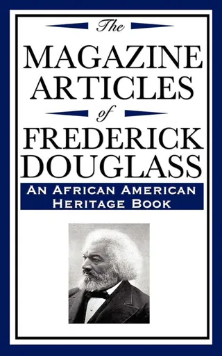 The Magazine Articles of Frederick Douglass