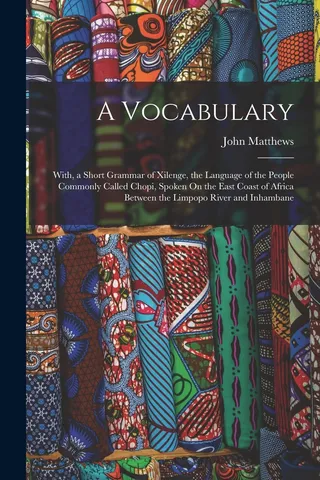 A Vocabulary of the Language of the People Commonly Called Chopi
