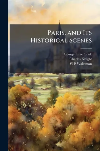 Paris, and Its Historical Scenes