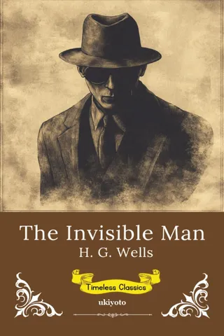 The Invisible Man: Timeless Classics