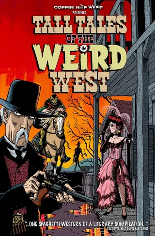 Tall Tales of the Weird West