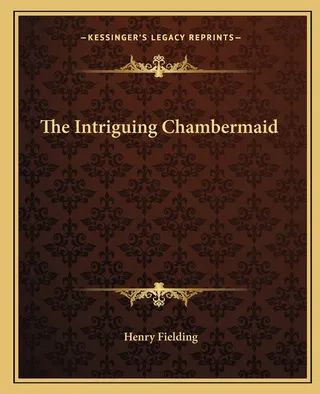 The Intriguing Chambermaid