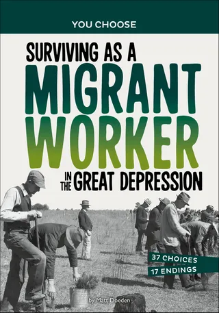 Surviving as a Migrant Worker in the Great Depression