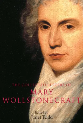 The Collected Letters of Mary Wollstonecraft
