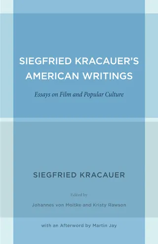 Siegfried Kracauer's American Writings