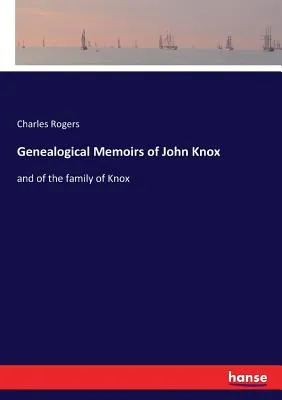 Genealogical Memoirs of John Knox