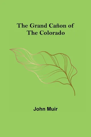 The Grand Cañon of the Colorado