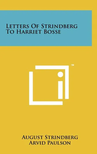 Letters of Strindberg to Harriet Bosse