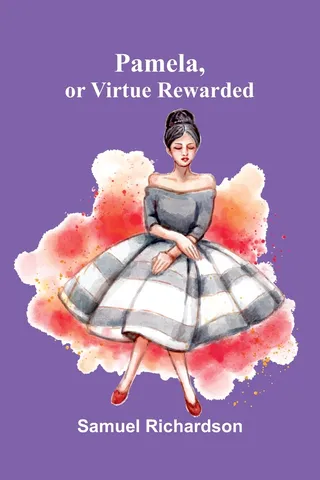 Pamela, or Virtue Rewarded