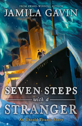 Seven Steps With A Stranger: The Untold Titanic Story