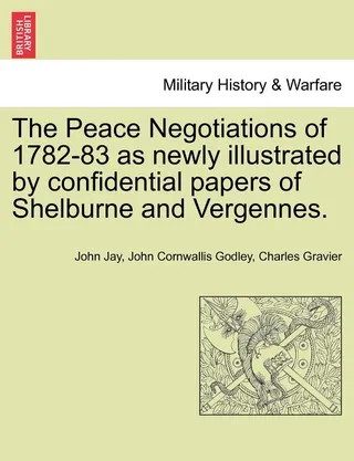 The Peace Negotiations of 1782-83