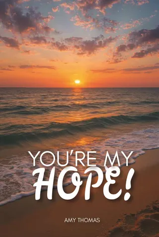 You're My Hope!