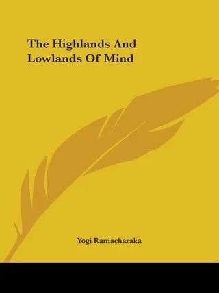 The Highlands and Lowlands of Mind