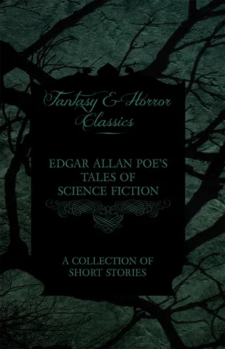 Edgar Allan Poe's Tales of Science Fiction
