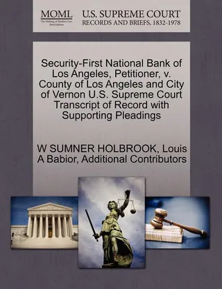 Security-First National Bank of Los Angeles, Petitioner, v. County of Los Angeles and City of Vernon