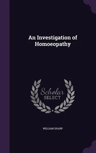 An Investigation of Homoeopathy