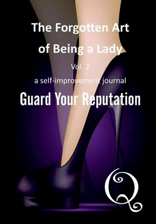 The Forgotten Art of Being a Lady