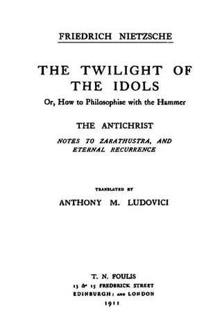 Twilight of the Idols / The Antichrist
