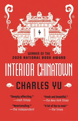 Interior Chinatown: WINNER OF THE NATIONAL BOOK AWARD 2020