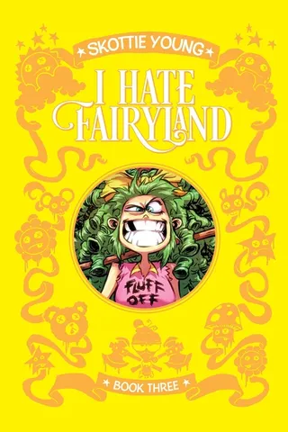 I Hate Fairyland Deluxe Hardcover Book Three