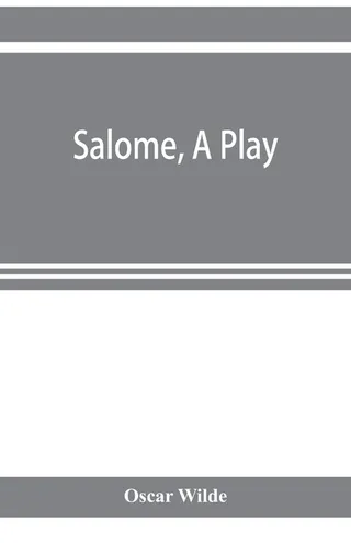 Salome: a play