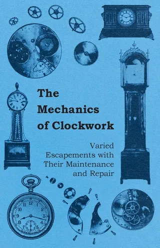 The Mechanics of Clockwork
