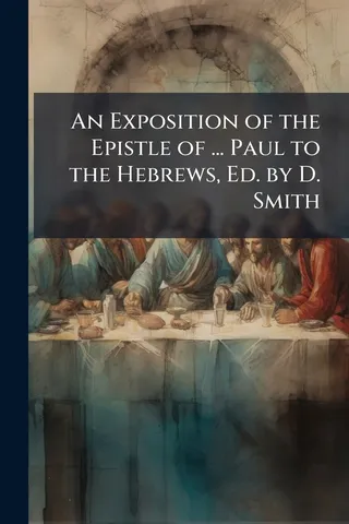 An Exposition of the Epistle of Paul to the Hebrews