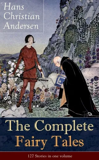 The Complete Fairy Tales of Hans Christian Andersen