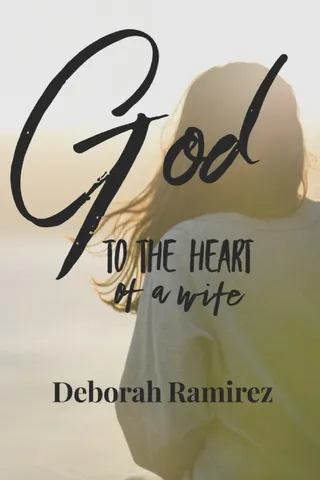 God to the Heart of a Wife