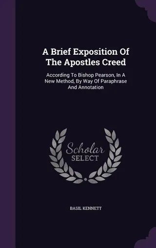 A Brief Exposition Of The Apostles Creed