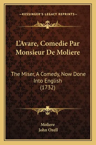 L'Avare, Comedie Par Monsieur De Moliere