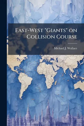 East-West "Giants" on Collision Course