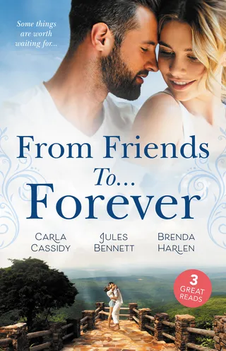 From Friends to... Forever / If The Stick Turns Pink... / From Best Friend to Bride / A Wife for One Year