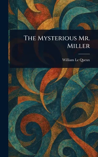 The Mysterious Mr. Miller