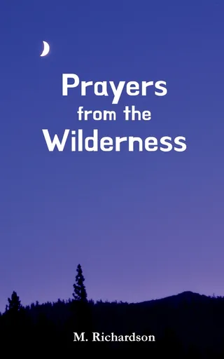 Prayers from the Wilderness