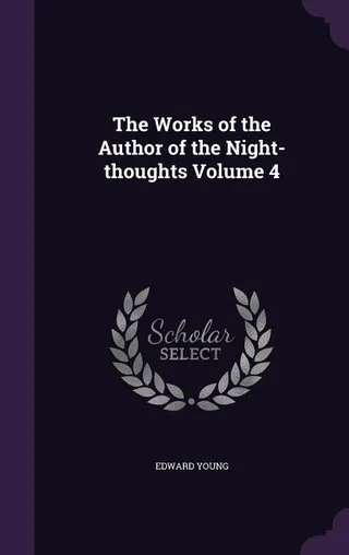 The Works of the Author of the Night-thoughts