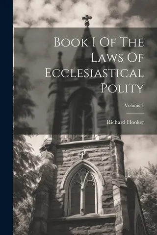 Book I Of The Laws Of Ecclesiastical Polity Volume 1