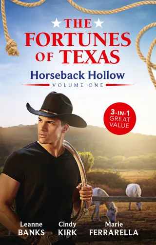 The Fortunes of Texas: Horseback Hollow Volume One