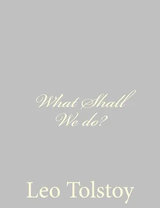What Shall We Do?
